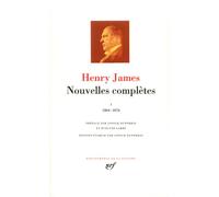 Nouvelles complètes, tome 1 : 1864-1876