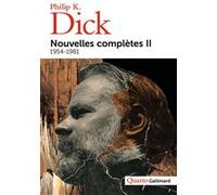 Nouvelles complètes, II Philip K. Dick (Auteur), Laurent Queyssi (Edité par)