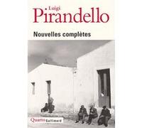 Nouvelles complètes Luigi Pirandello (Auteur), Giovanni Macchia (Préface), Henriette Valot (Traduction), Hélène Leroy (Traduction), Georges Piroué (Traduction)