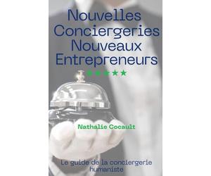 Nouvelles Conciergeries, Nouveaux Entrepreneurs