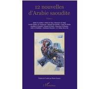 Nouvelles d'Arabie Saoudite Mansour Al-Atiq (Auteur), Abdelaziz Mouchri (Auteur), Al-'Abbas Mou'afa (Auteur), Fahd Al-Atiq (Auteur), Awad Chaher Al-'Oussaymi (Auteur), Ahmad Al-Doueihy (Auteur), Amal 