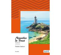 Nouvelles de Brest - Tome 3 - Frédéric Sarboni - Nombre 7 - relié - Récit