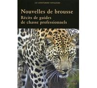 Nouvelles de brousse : Récits des guides de l'ACP