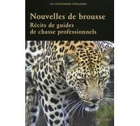 Nouvelles de brousse : Récits des guides de l'ACP