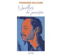 Nouvelles de jeunesse - Tennessee Williams - Robert Laffont - broché - Roman