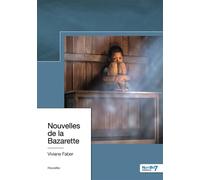 Nouvelles de la Bazarette - viviane faber - Nombre 7 - broché - Nouvelles