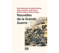 Nouvelles de la Grande Guerre - Collectif - Zoe - broché - Anthologie