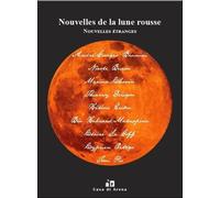 Nouvelles de la lune rousse: Nouvelles étranges