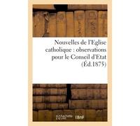 Nouvelles de l'Eglise catholique : observations pour le Conseil d'Etat - Collectif - Hachette Bnf - broché - Livre