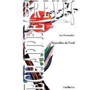 Nouvelles de l'exil Iya Fernandez (Auteur)