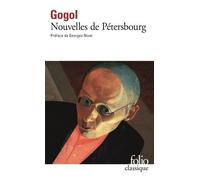 Nouvelles De Petersbourg - Le Journal D'un Fou, Le Nez Et Autres Nouvelles