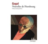 Nouvelles de Pétersbourg - Nikolai Gogol - Gallimard - Poche - Nouvelles