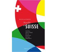 Nouvelles de Suisse - Catherine Safonoff - Magellan Et Cie - broché - Nouvelles