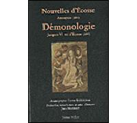 NOUVELLES D'ECOSSE suivies de la DEMONOLOGIE Suivi de De la démonologie du roi Jacques - JACQUES VI ROI D'ECOSSE - Millon Jerome Eds - broché - Essai