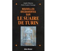 Nouvelles découvertes sur le Suaire de Turin