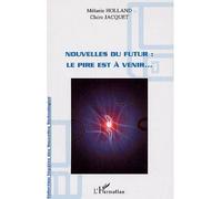 Nouvelles du futur Le pire est à venir... - Claire Jacquet - L'harmattan - broché - Nouvelles