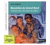 Jack London – Nouvelles du Grand Nord – Édition pédagogique Collège – Carrés classiques Nathan