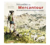 Nouvelles Du Mercantour - Des Histoires Pour Raconter Autrement La Montagne