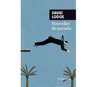 Nouvelles du paradis David Lodge (Auteur), Yvonne Couturier (Traduction), Maurice Couturier (Traduction)