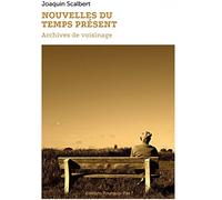 Nouvelles du temps présent: Archives de voisinage