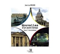 Nouvelles d'un autre temps - Tome 2 : Vie de bohème - Jean-Luc Brizard - Trois Colonnes - broché - Autobiographie