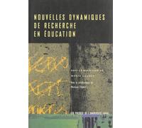 NOUVELLES DYNAMIQUES DE RECHERCHE EN EDUCATION