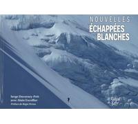 Nouvelles Échapées Blanches - Toujours Un Peu Plus Raide