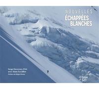 Nouvelles échappées blanches - Serge Duverney Prêt - La Fontaine De Siloe - broché - Beau livre