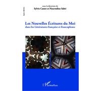 Nouvelles écritures du moi dans les Littératures française et francophone - Sylvie Camet - L'harmattan - broché - Livre