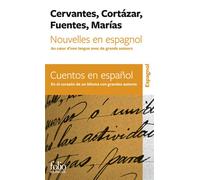 Nouvelles en espagnol / Cuentos en espanol – Au coeur d'une langue avec de grands auteurs