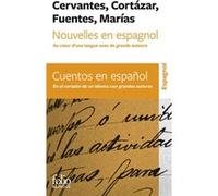 Nouvelles en espagnol / Cuentos en espanol – Au coeur d'une langue avec de grands auteurs