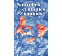 Nouvelles érotiques de femmes - Julie Bray - J'ai Lu - Poche - Roman