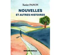 Nouvelles et autres histoires - Xavier Panon - Donjon - broché - Nouvelles