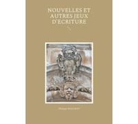 Nouvelles Et Autres Jeux D'écriture