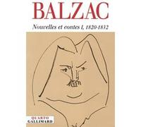 Honoré de Balzac – Nouvelles et contes – Tome 1, 1820-1832 – Gallimard, broché