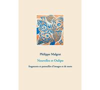 Nouvelles et Oulipo: fragments et patouilles d'images et de mots – Books on Demand