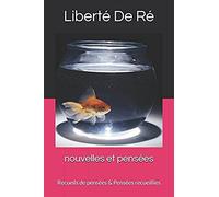 Nouvelles Et Pensées: Recueils De Pensées & Pensées Recueillies