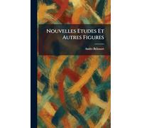 Nouvelles Etudes Et Autres Figures