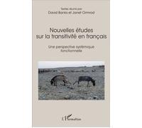Nouvelles études sur la transitivité en français Une perspective systémique fonctionnelle - David Banks - L'harmattan - broché - Etude
