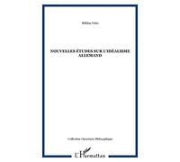 Nouvelles études sur l'idéalisme allemand