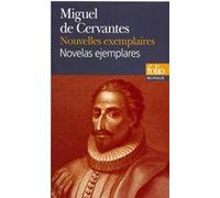 Nouvelles exemplaires (choix)/Novelas ejemplares (selección) Miguel De Cervantes Saavedra (Auteur), Claire Lagrange (Préface), Jean Cassou (Traduction)
