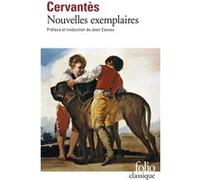 Nouvelles exemplaires Miguel de Cervantes Saavedra (Auteur), Jean Cassou (Traduction)
