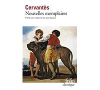 Miguel de Cervantes Saavedra – Nouvelles exemplaires – Traduction Jean Cassou – Gallimard
