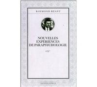 Nouvelles expériences de parapsychologie Raymond Réant (Auteur)