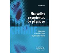 Nouvelles expériences de physique: Préparation à l'oral du CAPES de physique et chimie