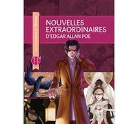 Nouvelles extraordinaires d'Edgar Allan Poe Edgar Allan Poe (Auteur), Edgar Allan Poe (Idée originale), Collectif (Dessinateur)