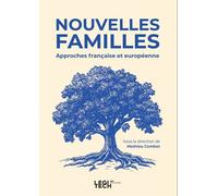 Nouvelles familles Approches française et européenne - Mathieu Combet - Legitech - broché - Etude