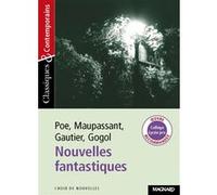 Nouvelles fantastiques - Classiques et Contemporains Sylvie Howlett (Commentaire), Edgar Allan Poe (Auteur), Théophile Gautier (père) (Auteur), Guy De Maupassant (Auteur), Nikolai Gogol (Auteur)