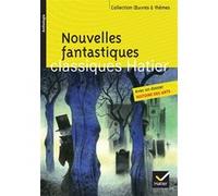 Poe, Gautier, L'Isle Adam, Maupassant, Gogol – Nouvelles fantastiques – Hatier