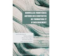 Nouvelles Frontières Autour Des Contextes De Formation Et D'enseignement